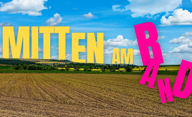 Event-Image for 'MITTEN AM RAND'