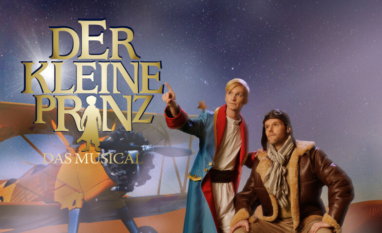 Der Kleine Prinz - Das Musical | Musicals & Shows | Musical | 21.01.2023