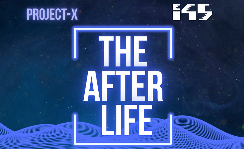 Project-X: THE AFTER LIFE Industrie45, Industriestrasse 45, 6300 Zug Tickets