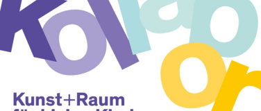 Event-Image for 'Projekt  kollabor. Kunst+Raum für kleine Kinder'