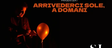 Event-Image for 'Arrivederci sole, a domani! - BERN PREMIERE'
