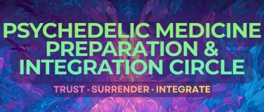 Event-Image for 'Psychedelic Medicine: Preparation & Integration Circle'