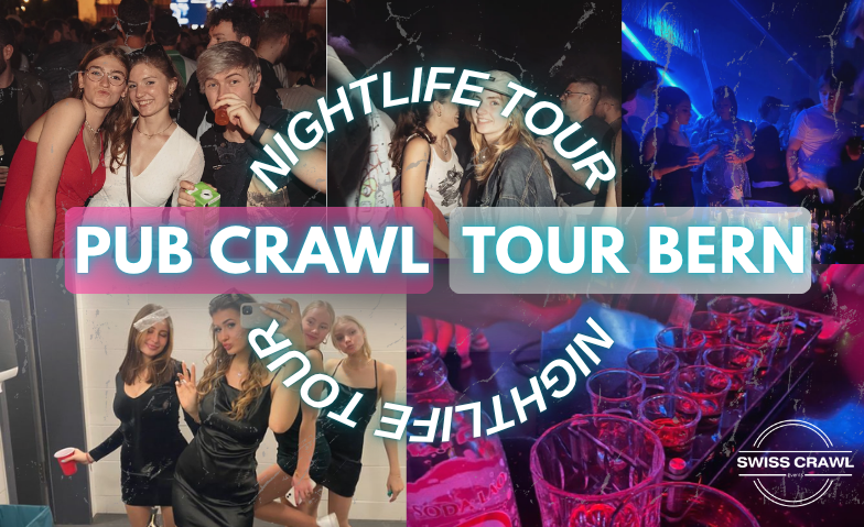 BERN&rsquo;S ERSTE PUB CRAWL-NACHT &ndash; NUR 45 TICKETS! Tickets