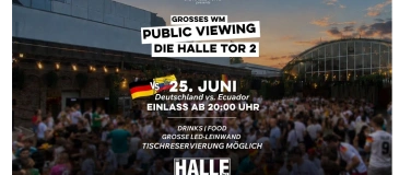 Event-Image for 'Public Viewing Fu&szlig;ball-WM: Deutschland - Ecuador  DIE HALLE'