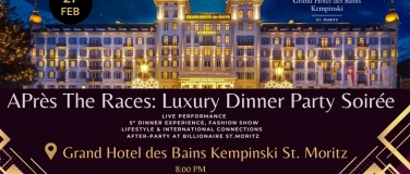 Event-Image for 'Apr&eacute;s The Races: Luxury Dinner Party Kempinski, St. Moritz'