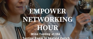 Event-Image for 'EMPOWER HOUR Wine Tasting at the Tasting Room in Seefeld'