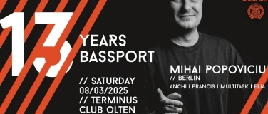 Event-Image for '13 Years Bassport w/ Mihai Popoviciu - 19:00 - 04:00 Uhr'