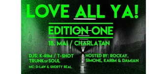 Event organiser of LOVEALLYA! EDITION ONE 18. MAI / CHARLATAN