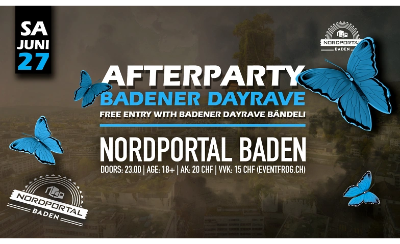 Badener Rave - AFTERPARTY Nordportal Eventhalle, Baden Tickets