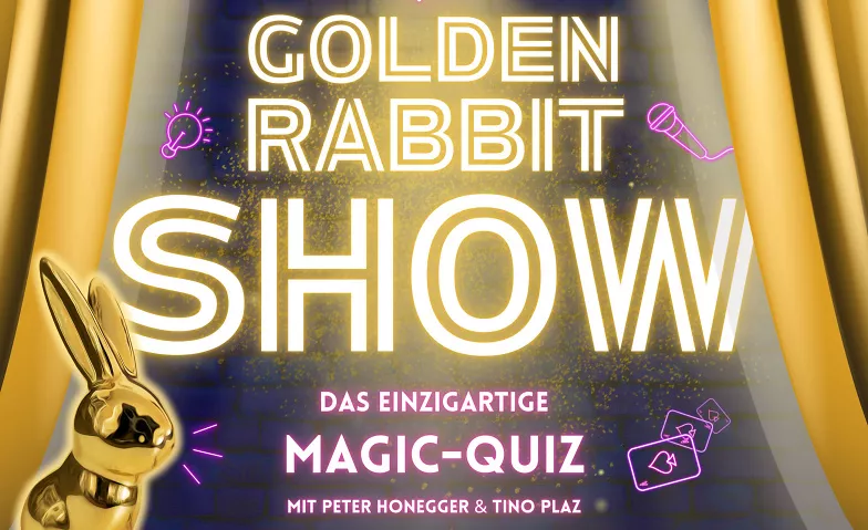 The Golden Rabbit Show - das einzigartige Magic-Quiz Zaubersalon Peter Honegger Billets