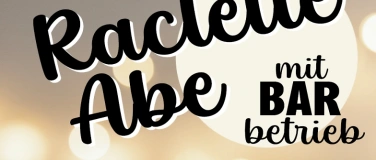 Event-Image for 'Raclette Abe (FTV & MTV Ersigen)'