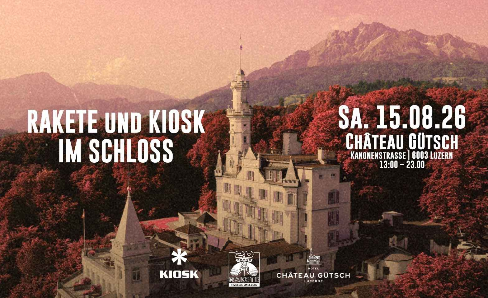 Rakete und Kiosk im Schloss Ch&acirc;teau G&uuml;tsch, Luzern Tickets