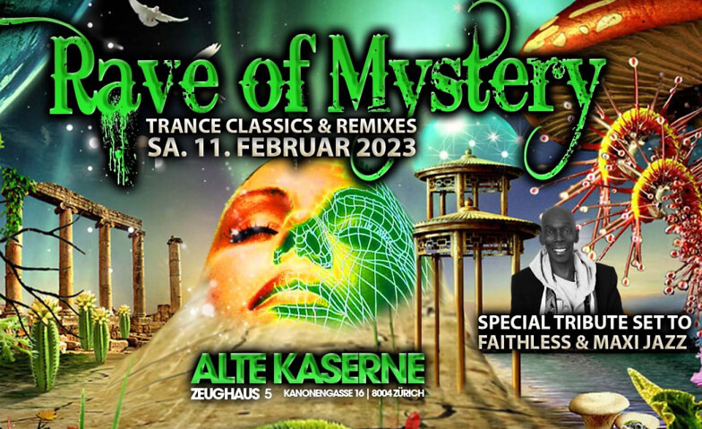 Rave of Mystery - A Tribute to Faithless Alte Kaserne, Kanonengasse 16, 8004 Zürich Tickets