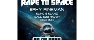 Event-Image for 'RAVE TO SPACE'