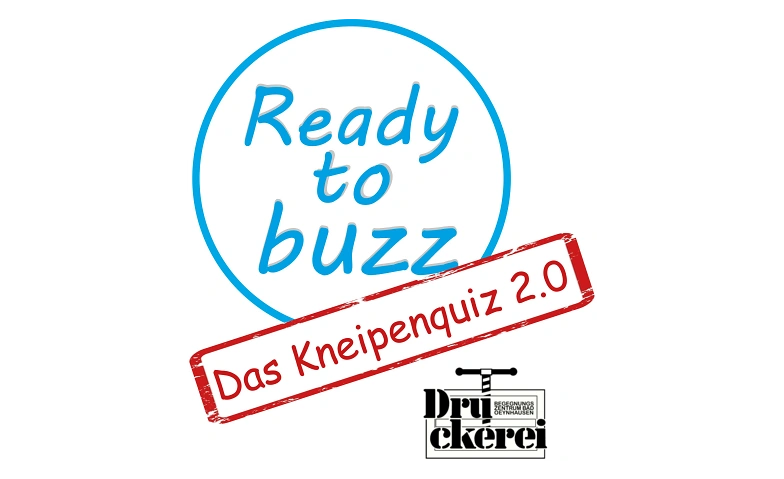 Kneipenquiz Bad Oeynhausen - Ready To Buzz Druckerei Begegnungszentrum, Kaiserstraße 14, 32545 Bad Oeynhausen Tickets