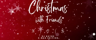 Event-Image for 'Christmas with Friends - &uuml;16 - FREITAG  26.12.25'