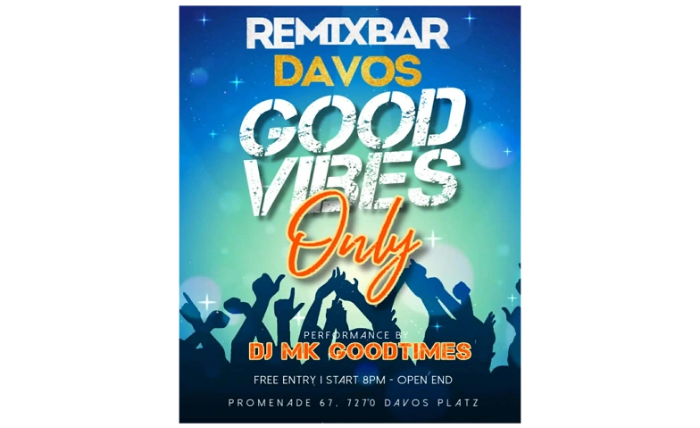 Event-Image for 'Good Vibes @ Remix Bar Davos Platz'
