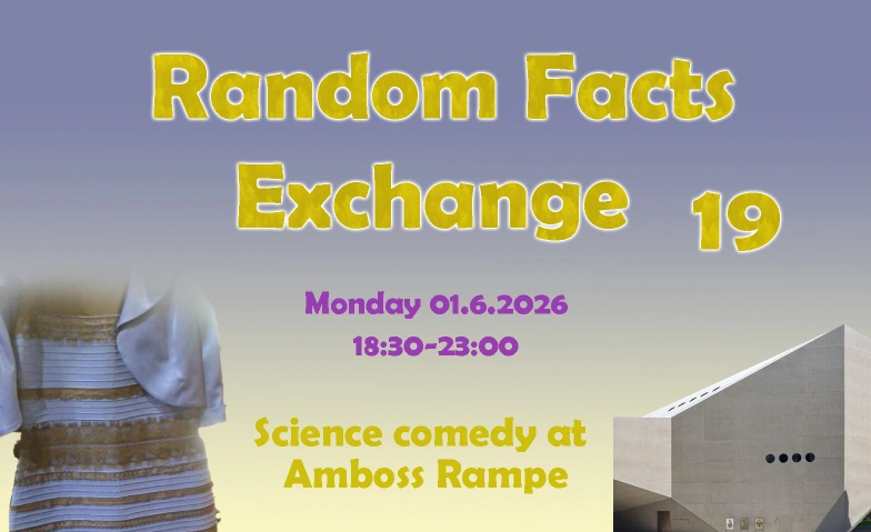 Random Facts Exchange 19th Edition - Amboss Rampe Amboss Rampe, Zollstrasse 80, 8005 Z&uuml;rich Tickets