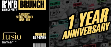 Event-Image for '1 YEAR RNB BRUNCH @ FUSIO ZÜRICH!'