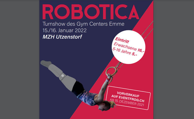 ROBOTICA / Turnshow Gym Center Emme Mehrzweckgebäude Utzenstorf, Gotthelfstrasse 15, 3427 Utzenstorf Tickets
