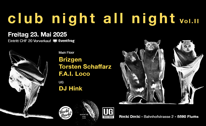 CLUB NIGHT ALL NIGHT Vol. II Rocki Docki Pub & Pizzeria, Flums Tickets