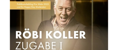 Event-Image for 'Röbi Koller - ZUGABE I'