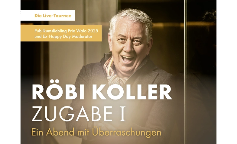 R&ouml;bi Koller - ZUGABE I Tickets