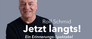 Event-Image for 'Rolf Schmid - eine humorvolle Reise durch sein Leben'