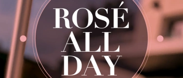 Event-Image for 'ROSÉ ALL DAY'