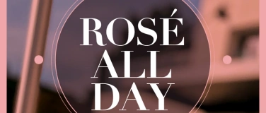 Event-Image for 'ROSÉ ALL DAY'