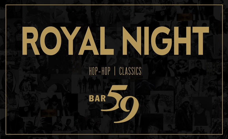 B59 Royal Night Bar59, Luzern Tickets