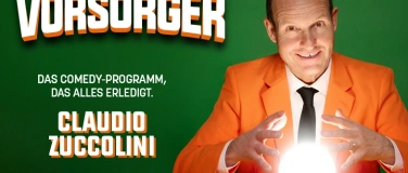 Event-Image for 'Claudio Zuccolini - DER VORSORGER'