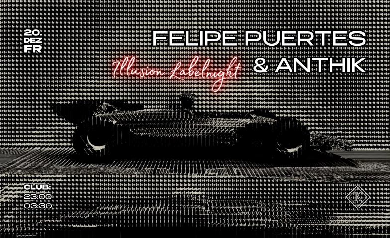 ILLUSION (w/ Felipe Puertes & Anthik) Kater Karlo Superfast, Bankgässchen 6, 3011 Bern Billets