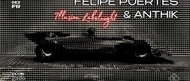 Event-Image for 'ILLUSION (w/ Felipe Puertes & Anthik)'