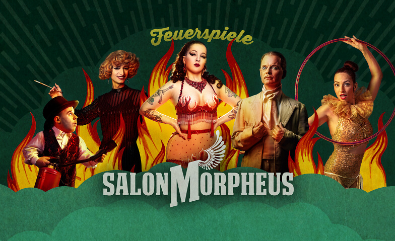 Salon Morpheus – Feuerspiele / Zürich Theater Miller's, Seefeldstrasse 225, 8008 Zürich Tickets