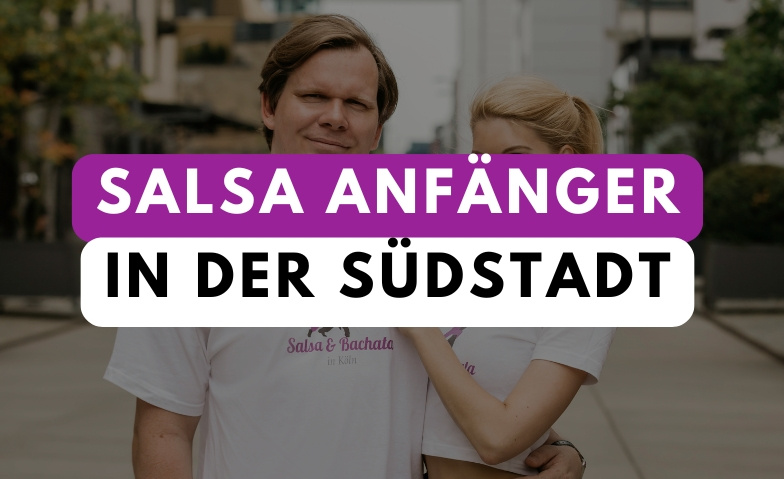 Salsa Anf&auml;nger Kurs in der S&uuml;dstadt Tickets