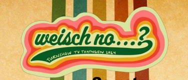 Event-Image for 'Turnshow TV Thayngen 2024 - Weisch no...? (Samstag)'