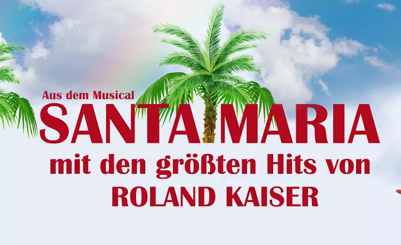 Musical Dinner Soltau SANTA MARIA Heidehotel Soltauer Hof, Winsener Straße 109, 29614 Soltau Tickets