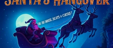 Event-Image for 'SANTA'S HANGOVER - "HO HO HOUSE, BEATS & CHEERS!"'