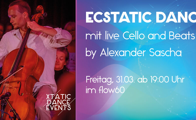Ecstatic Dance mit live Cello and Beats by Alexander Sascha ${singleEventLocation} Tickets