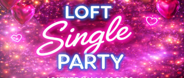 Event-Image for 'LOFT SINGLE PARTY'