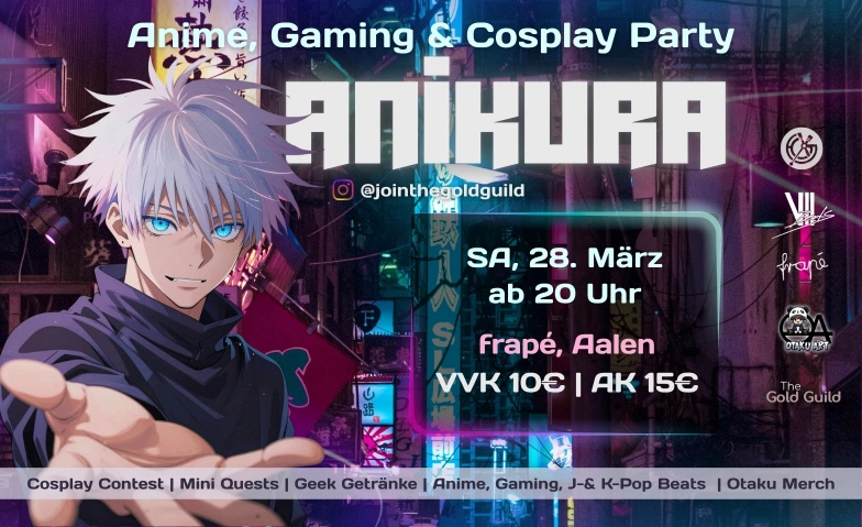 ANiKURA - Anime, Gaming & Cosplay Party Frap&eacute; Aalen, Julius-Bausch-Stra&szlig;e 32, 73431 Aalen, DE, Julius-Bausch-Stra&szlig;e 32, 73431 Aalen Billets