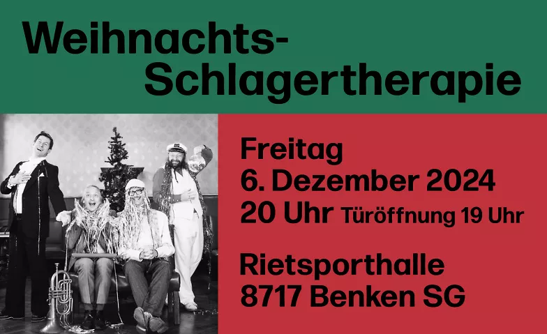 Weihnachts-Schlagertherapie '24 Rietsporthalle, Rietstrasse , 8717 Benken Tickets