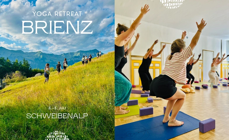 Yoga Wochenende Schwiebenalp Zentrum der Einheit Schweibenalp,  Schweibenalp, 3855 Brienz Tickets