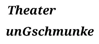 Event organiser of Theater unGschmunke