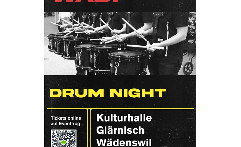 Wädi Drum Night Kulturhalle Glärnisch,  Glärnischstrasse 5, 8820 Wädenswil Tickets