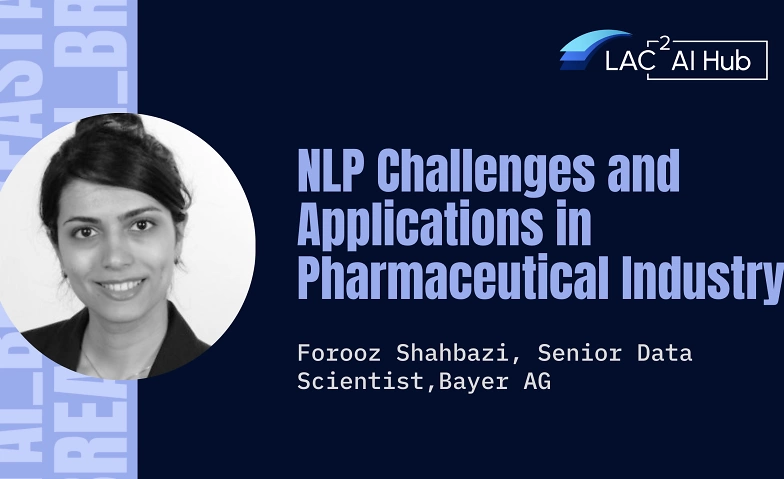 Forooz Shahbazi: NLP Challenges in Pharmaceutical Industry AI Hub LAC2, Hirschengraben 40, 6003 Luzern Billets