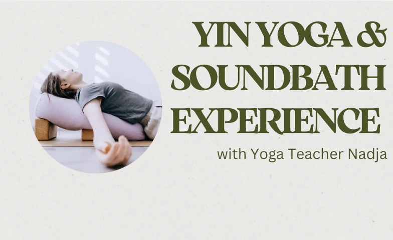 Yin Yoga &amp; Soundbath Experience ${singleEventLocation} Billets