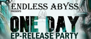 Event-Image for 'Endless Abyss EP-RELEASE-PARTY'