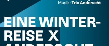 Event-Image for '&laquo;Eine Winterreise x anderscht&raquo; (Wiederaufnahme)'
